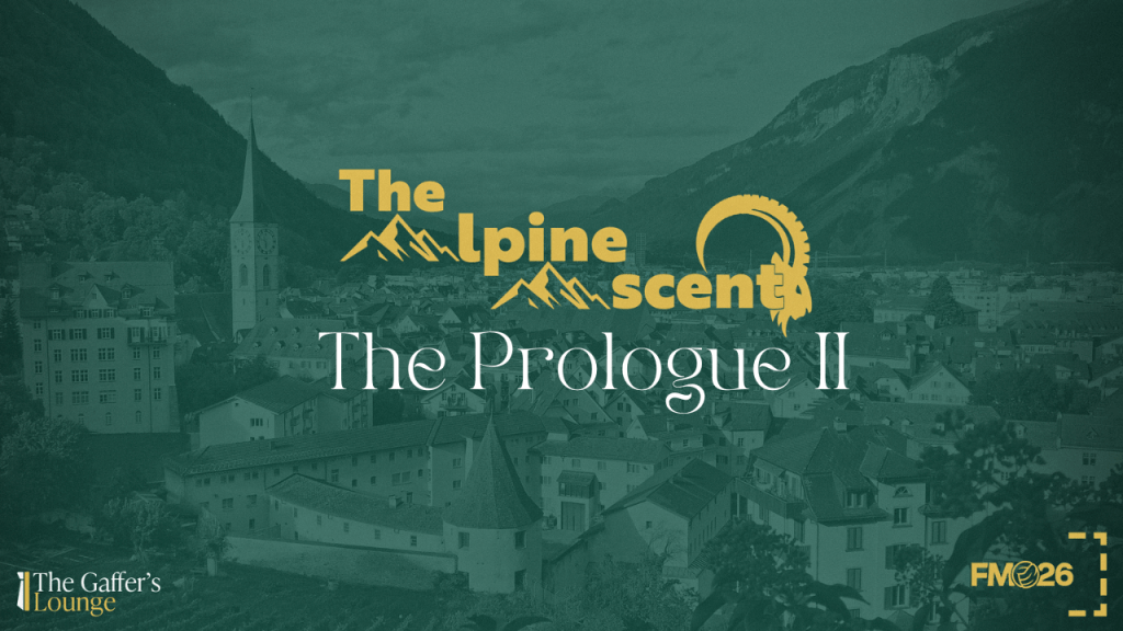 The Alpine Ascent: The Prologue&nbsp;II