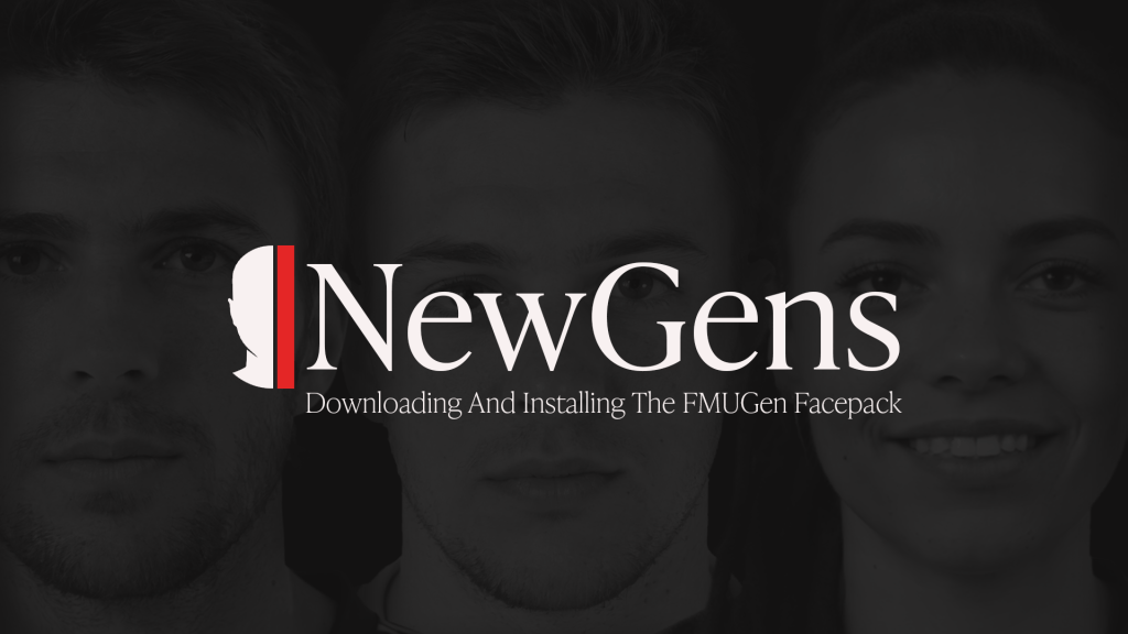 Downloading And Installing The FMUGen Facepack in&nbsp;FM26