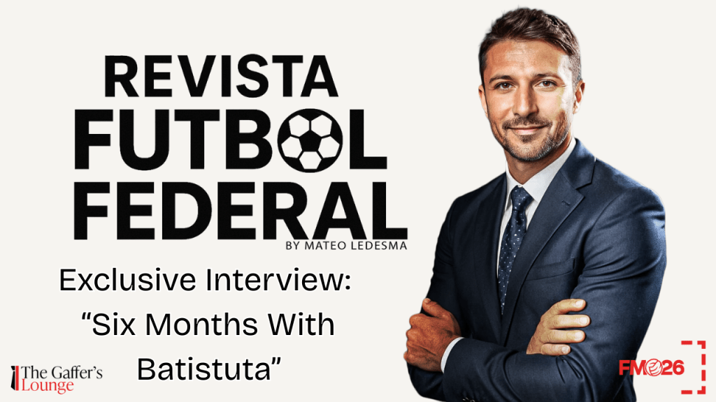 Exclusive Interview: “Six Months With&nbsp;Batistuta”