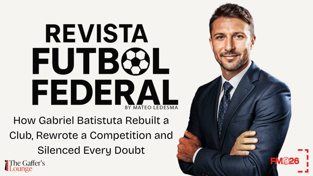 How Gabriel Batistuta Rebuilt a Club, Rewrote a Competition, and Silenced Every&nbsp;Doubt