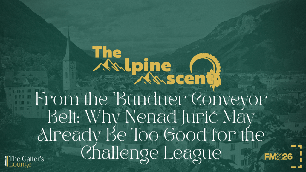 From the ‘Bündner Conveyor Belt: Why Nenad Jurić May Already Be Too Good for the Challenge League