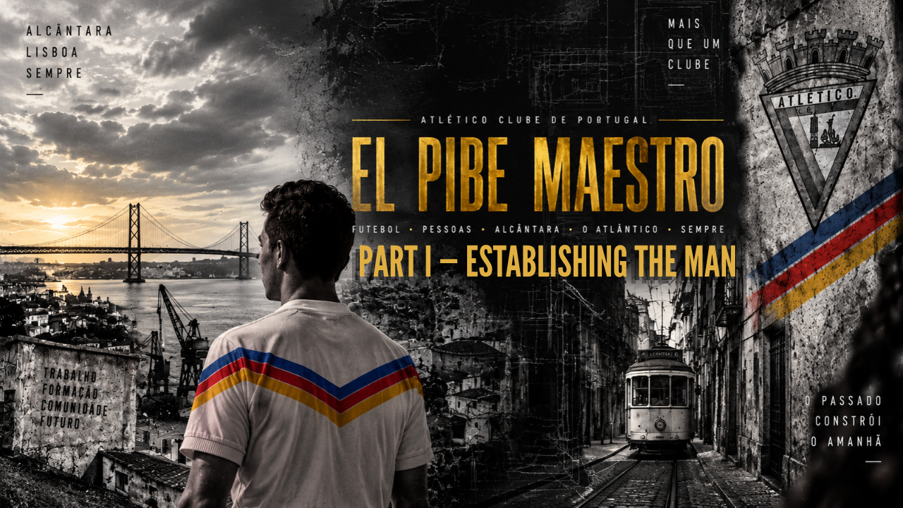 El Pibe Maestro – Part I — Establishing the man